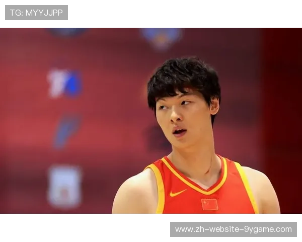 CBA王哲林篮下强硬度提升明显：引领新时代内线风暴